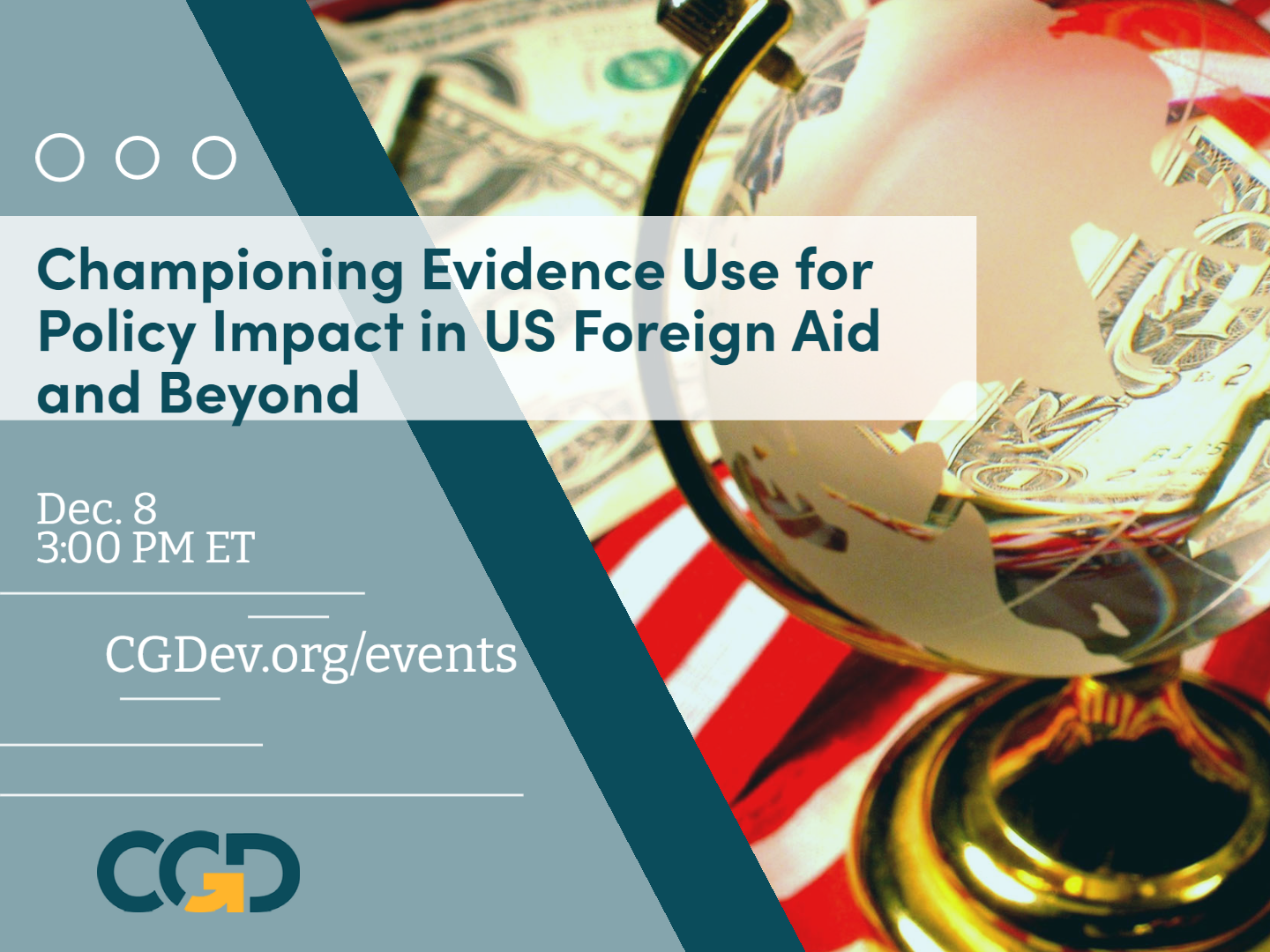 Championing Evidence Use for Policy Impact in US Foreign Aid and Beyond, Dec. 8, 3 PM ET