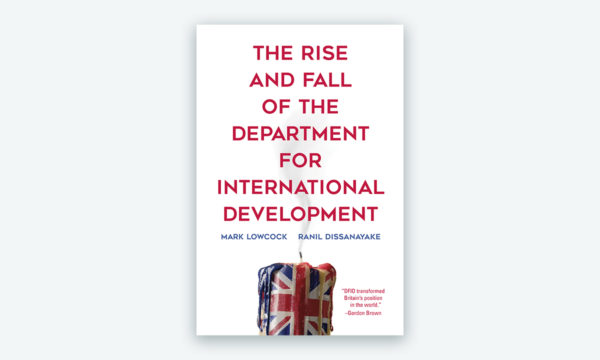 Cover of the CGD book, "The Rise and Fall of the Department for International Development"