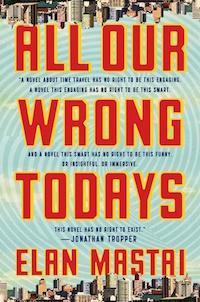 All Our Wrong Todays cover