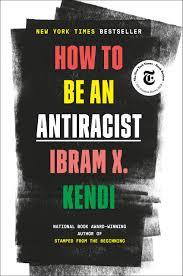 Book cover of How to Be an Anti-Racist